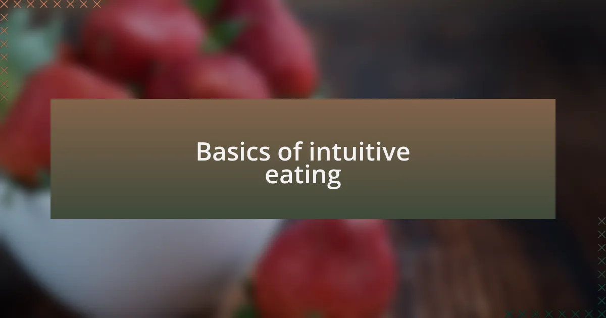 Basics of intuitive eating