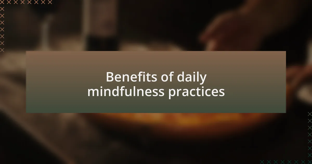 Benefits of daily mindfulness practices