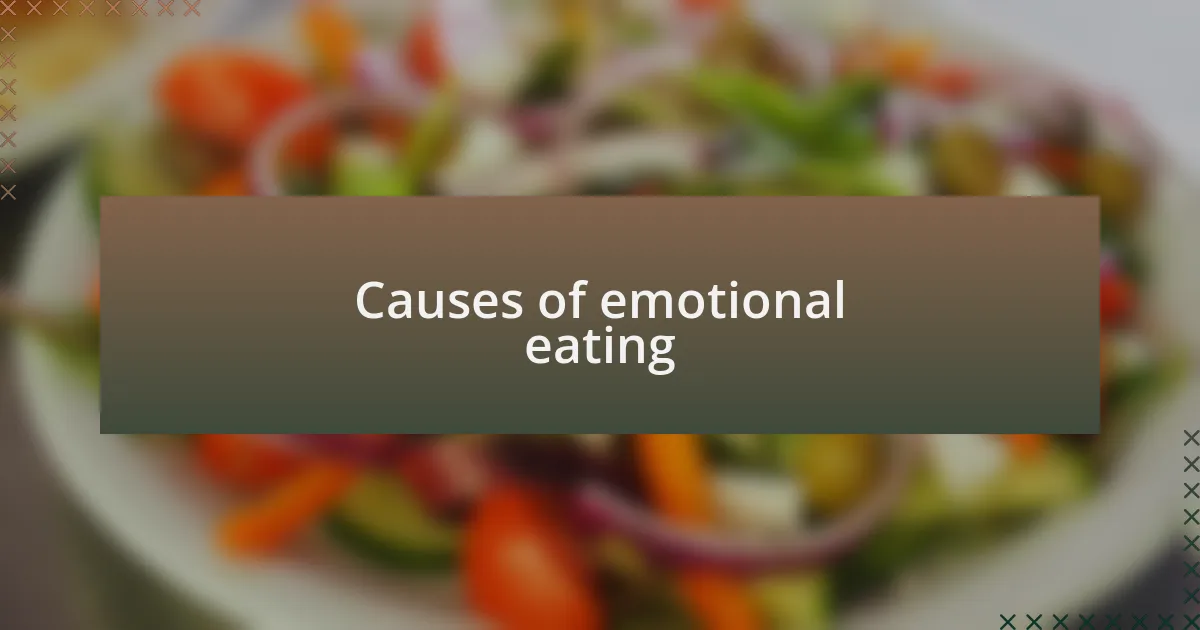 Causes of emotional eating
