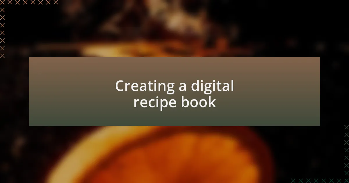 Creating a digital recipe book