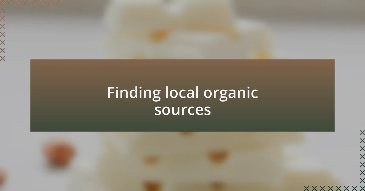 Finding local organic sources
