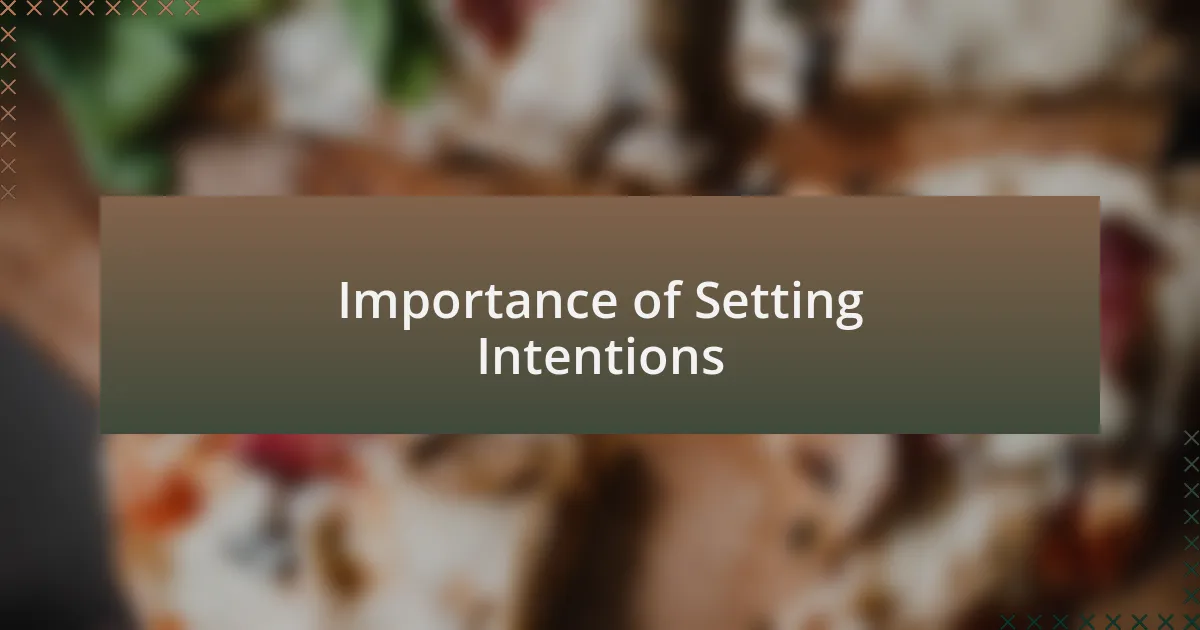 Importance of Setting Intentions