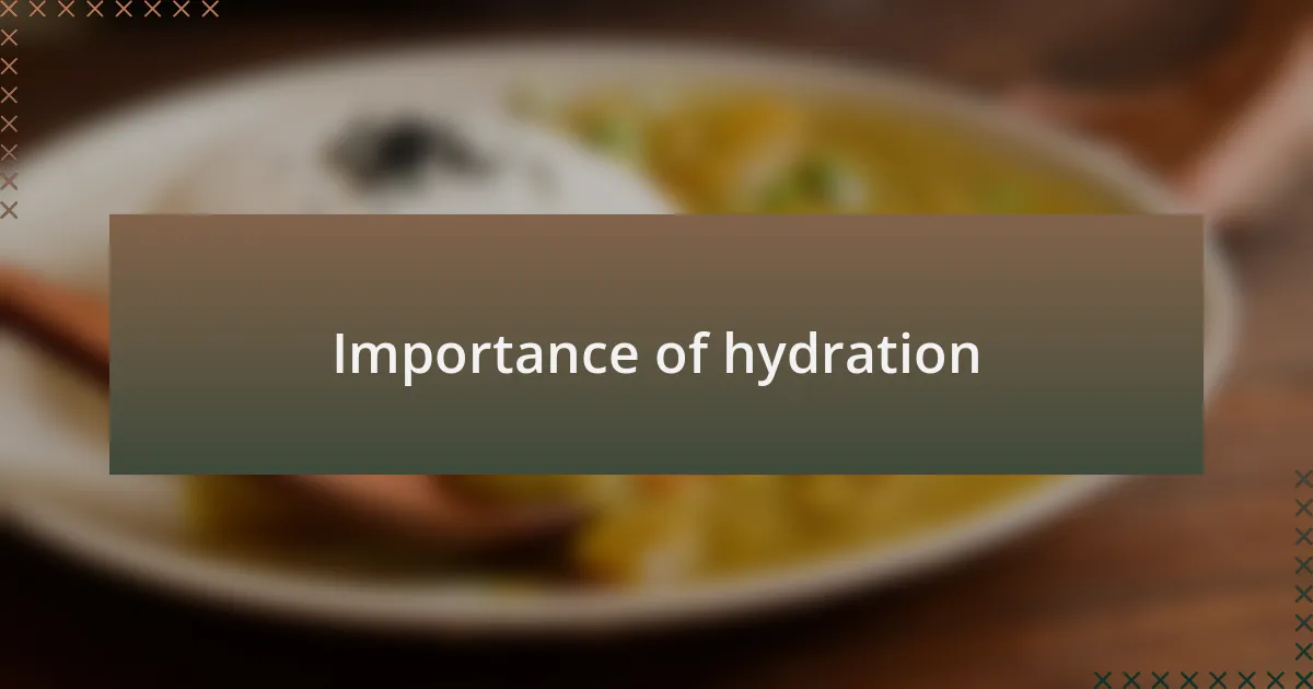 Importance of hydration