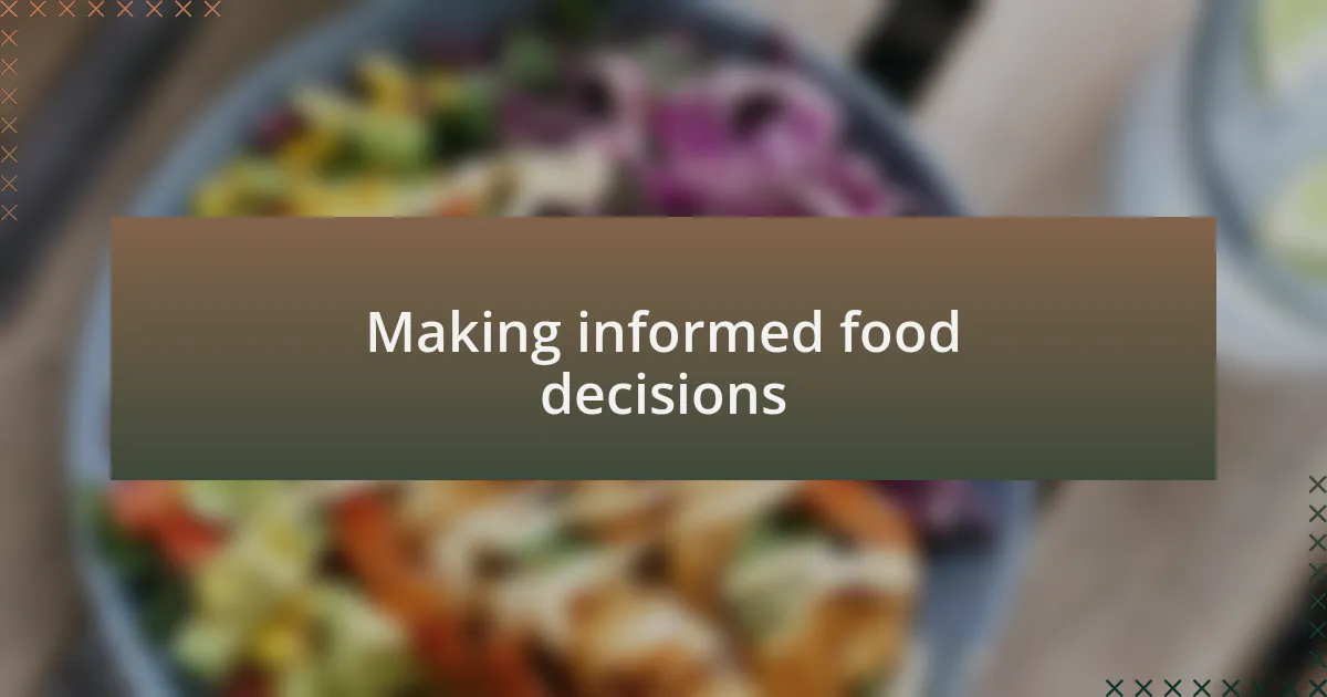 Making informed food decisions