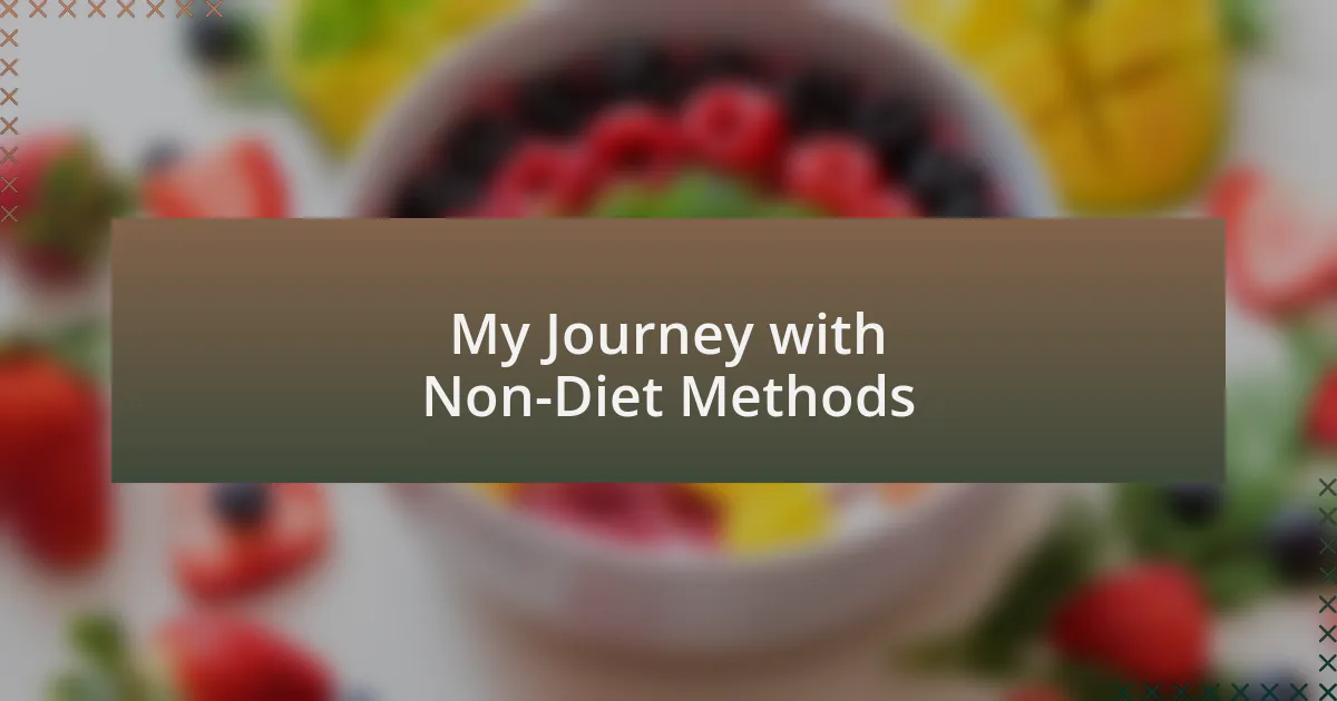 My Journey with Non-Diet Methods