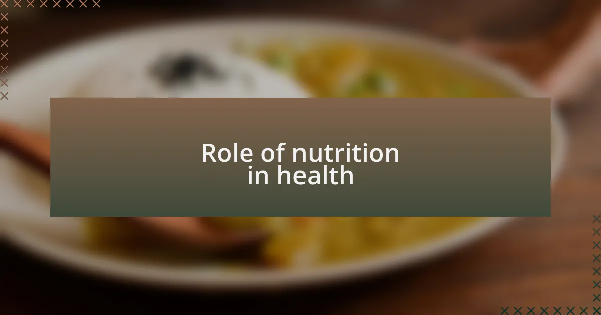 Role of nutrition in health