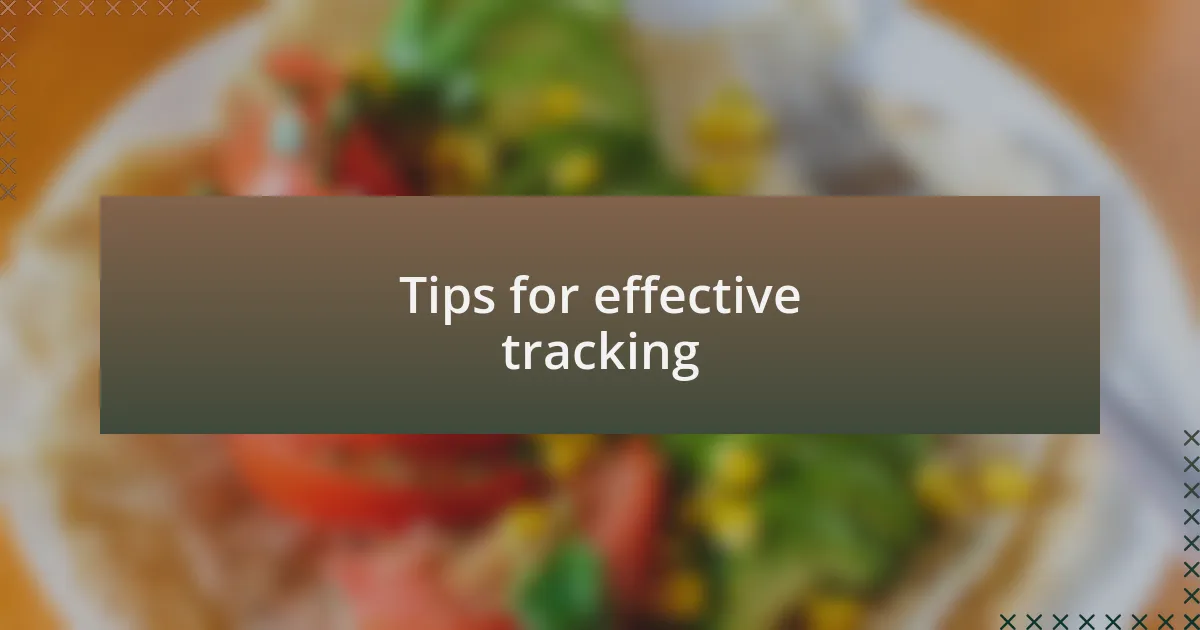 Tips for effective tracking