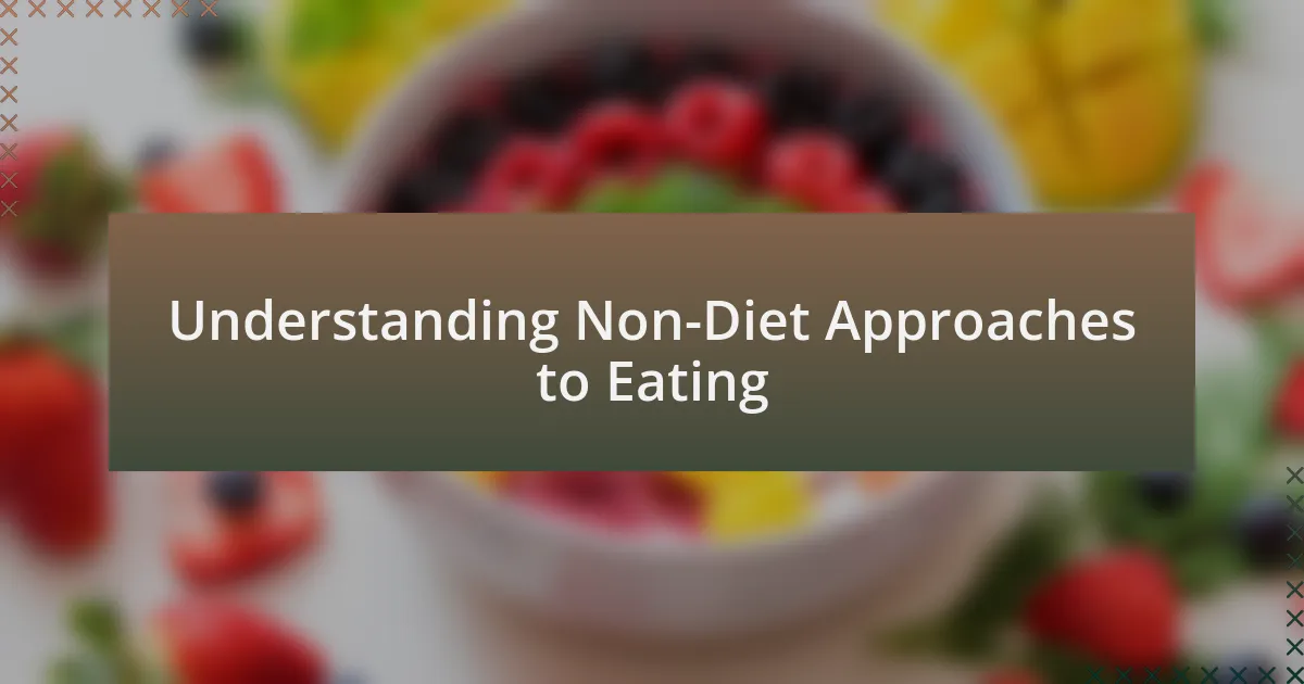 Understanding Non-Diet Approaches to Eating